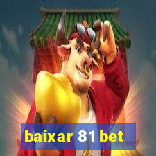 baixar 81 bet